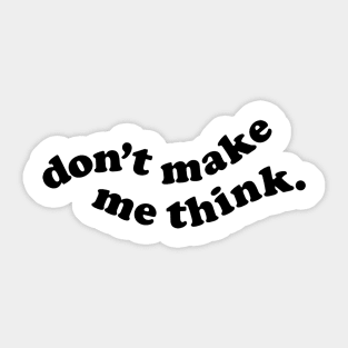 Don't make me think Sticker